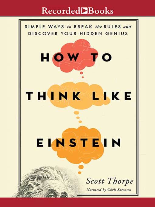 Title details for How to Think Like Einstein by Scott Thorpe - Wait list